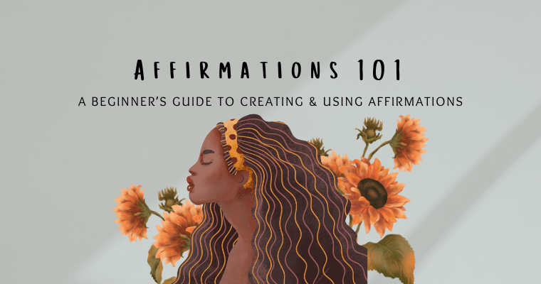 Affirmations 101